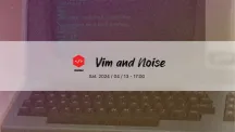 Vim and Noise